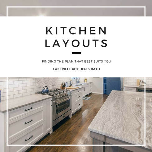 Kitchen Layouts and Floor Plans, Lakeville Kitchen and Bath 